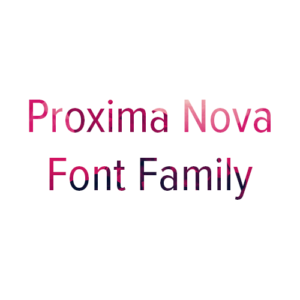 Proxima Nova Font Family Download Free