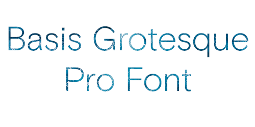Basis Grotesque Pro - Download Free