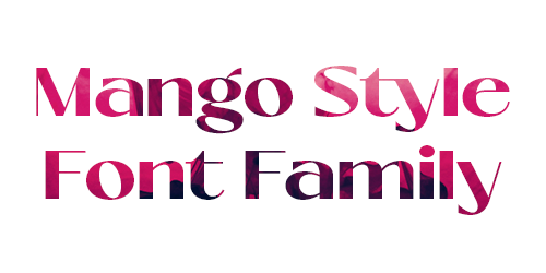 Mango Style Font Family Download Free - All Fonts Hub