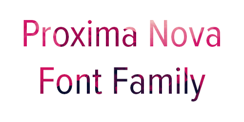 Proxima Nova Font Family Download Free
